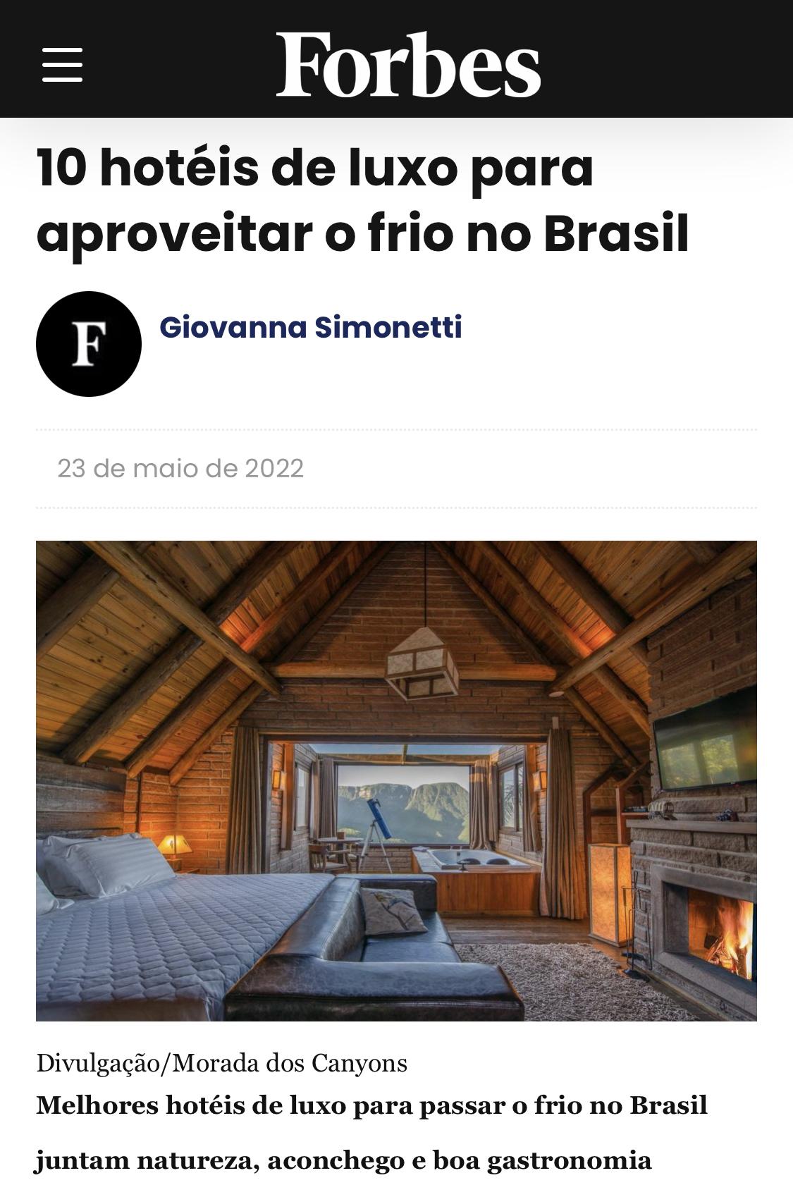 [10 hotéis de luxo para aproveitar o frio no Brasil por Giovanna Simonetti da Revista Forbes.]